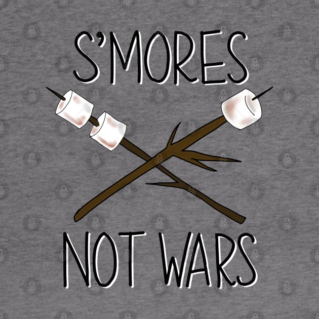 S’mores Not Wars by Salty Said Sweetly